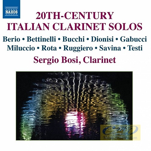 20th Century Italian Clarinet Solos - Berio, Bettinelli, Rota, Bucchi, Dionisi, ...