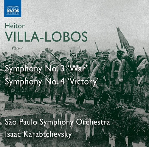 Villa-Lobos: Symphony No. 3 ‘War’ & Symphony No. 4 ‘Victory’