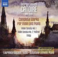 Catoire: Complete Works for Violin and Piano
