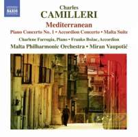 Camilleri: Piano Concerto No. 1 "Mediterranean"; Accordion Concerto; Malta Suite