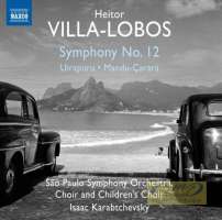 Villa-Lobos: Symphony No. 12