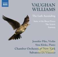 Vaughan Williams: The Lark Ascending Suite of Six Short Pieces The Solent Fantasia