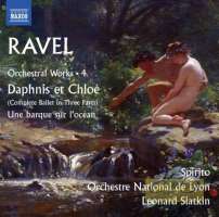 Ravel: Orchestral Works Vol. 4 - Daphnis et Chloé