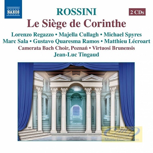 Rossini: Le Siège de Corinthe, Tragédie-lyrique in Three Acts