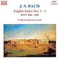 Bach: English Suites 1 - 3
