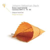 Bach: Sonn und Schild, Cantatas BWV 4 - 79 - 80