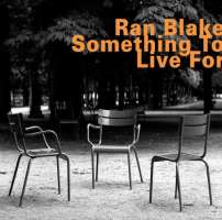 Blake: Something to live for