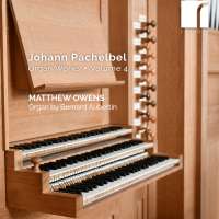 Pachelbel: Organ Works Vol. 4