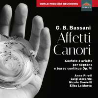 Bassani: Affetti Canori - Cantate e ariette per soprano e basso continuo