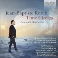 Robin: Time Circles - Orchestral & Chamber Music
