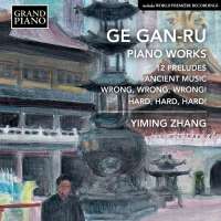 Ge Gan-ru: Piano Music
