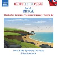 British Light Music Vol. 2 - Binge: Elizabethan Serenade; Scottish Rhapsody; Sailing By