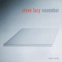 Steve Lacy: November