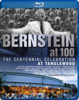 Bernstein at 100 - The Centennial Celebration At Tanglewood