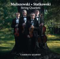 Maliszewski; Statkowski: String Quartets