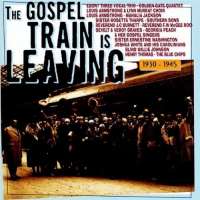 The Gospel Train Is Leaving
