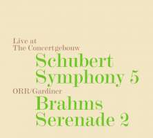 Schubert: Symphony No. 5; Brahms: Serenade No. 2
