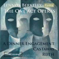 Berkeley: Three One Act Operas