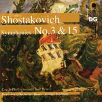Shostakovich : Symphony no. 3 & 15
