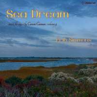 Sea Dream, organ music by Carson Cooman vol. 9