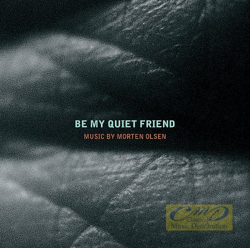 Olsen: Be My Quiet Friend