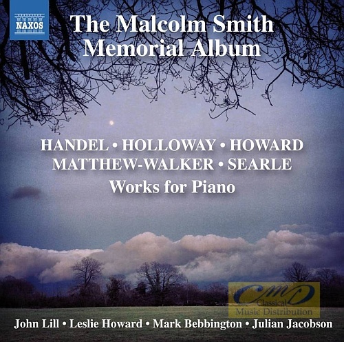 Works for Piano: Handel, Holloway, Howard Matthew-Walker