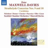 Maxwell Davies: Strathclyde Concertos Nos. 9 & 10, Carolísima
