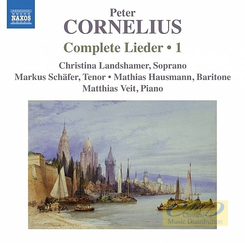 Cornelius: Complete Lieder Vol. 1