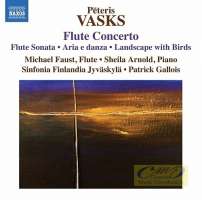 Vasks: Flute Concerto, Flute Sonata, Aria e danza, Landscape with Birds