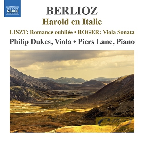 Berlioz: Harold en Italie, Liszt: Romance oubliée, Roger: Viola Sonata