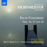 Hoffmeister: Flute Concertos Vol. 2 - Nos.16, 17 and 22
