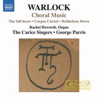 Warlock: Choral Music