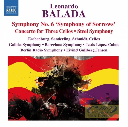 Balada: Symphony No. 6; Concerto for Three Cellos; Steel Symphony