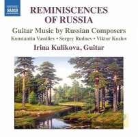 Reminiscences of Russia - Guitar Music by Russian Composers