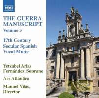 The Guerra Manuscript Vol. 3 - 17th Century Secular Spanish Vocal Music