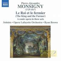 Monsigny: Roi et le fermier (1762), Opéra-comique in 3 acts