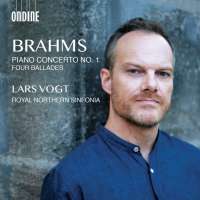 Brahms: Piano Concerto No. 1; Four Ballades
