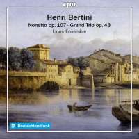 Bertini: Nonetto op. 107; Grand Trio op. 43
