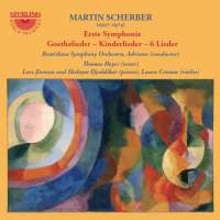 Scherber: Erste Symphonie; Lieder