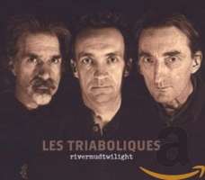 Les Triaboliques: Rivermudtwilight