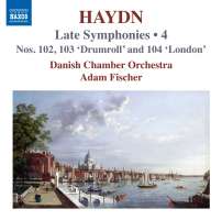 Haydn: Late Symphonies Vol. 4