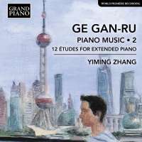 Ge Gan-ru: Piano Music Vol. 2