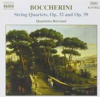 BOCCHERINI: String Quartets op. 32 & 39