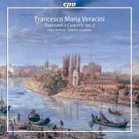 Veracini: Overtures & Concerti Vol. 2