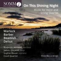 On This Shining Night - Music for Voice and String Quartet