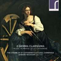 O gemma clarissima, Music in Praise of St Catharine