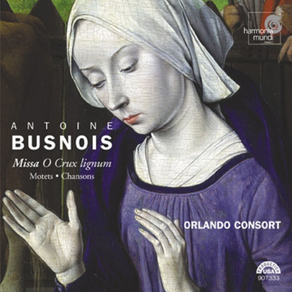Busnois: Missa O Crux Lignum 