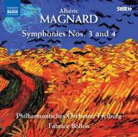 Magnard: Symphonies Nos. 3 and 4