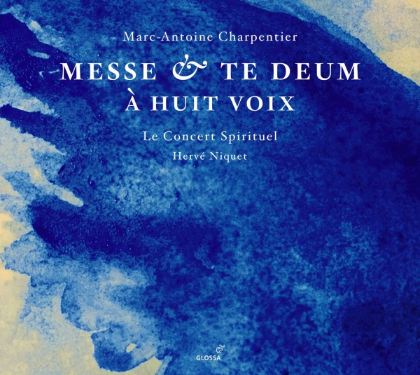 Charpentier: Messe & Te Deum