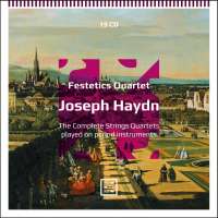 Haydn: The Complete Strings Quartets played on period instruments